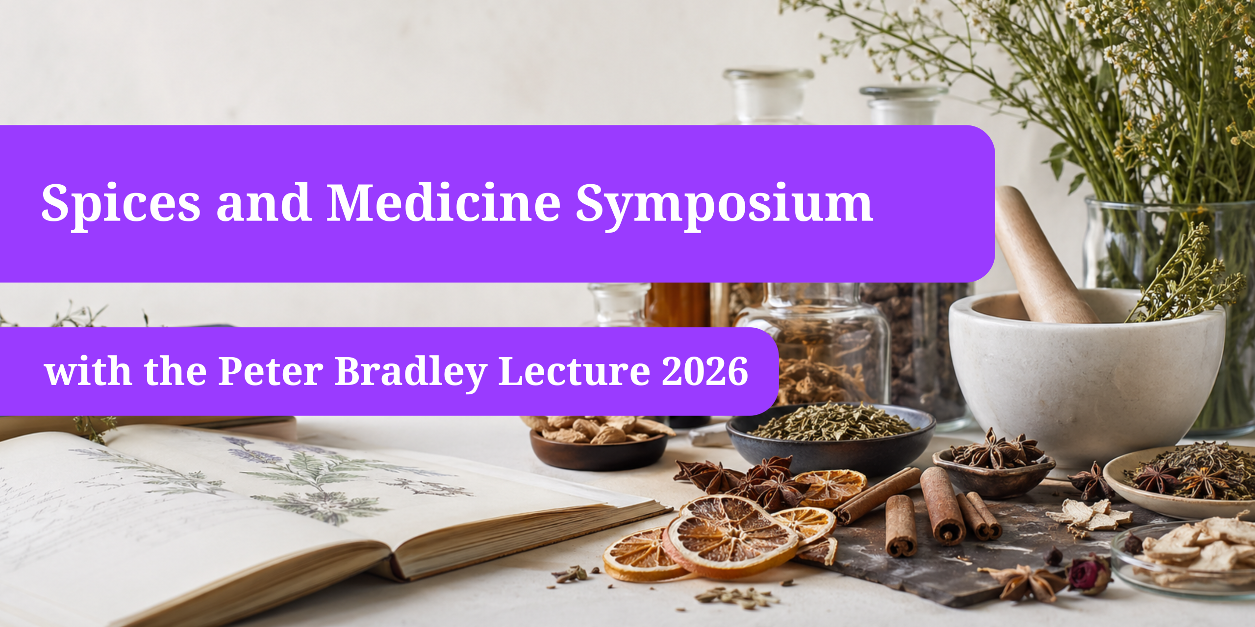 Spices and medicinal plants for the Spices and Medicine Symposium